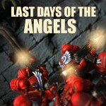 Last Days of the Angels | Blood Angels Diorama